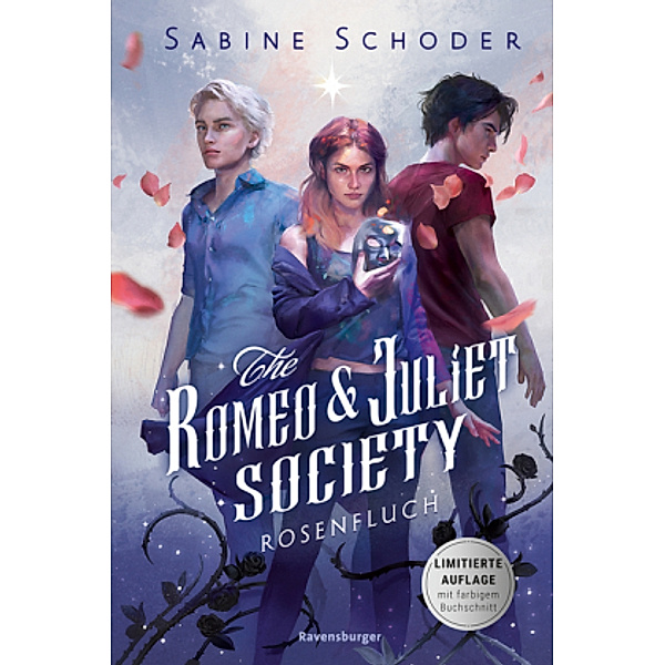 The Romeo & Juliet Society, Band 1: Rosenfluch (Knisternde Romantasy | Limitierte Auflage mit Farbschnitt), Sabine Schoder