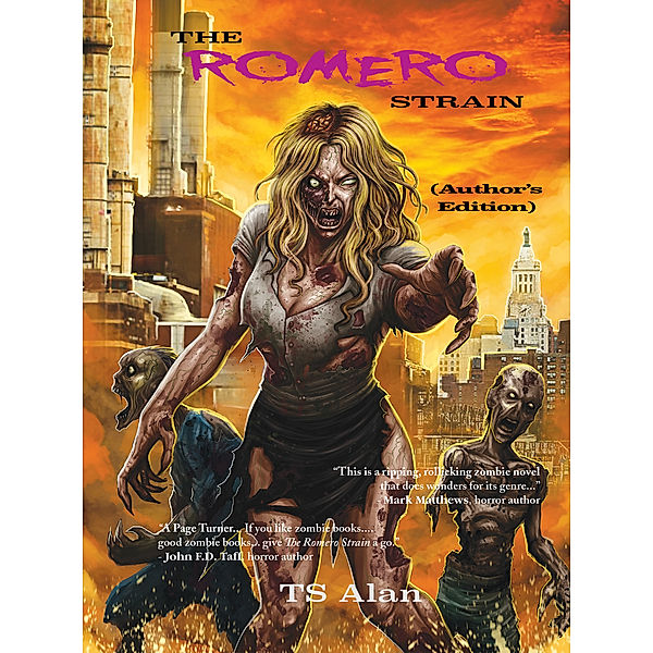 The Romero Strain (Author's Edition), TS Alan