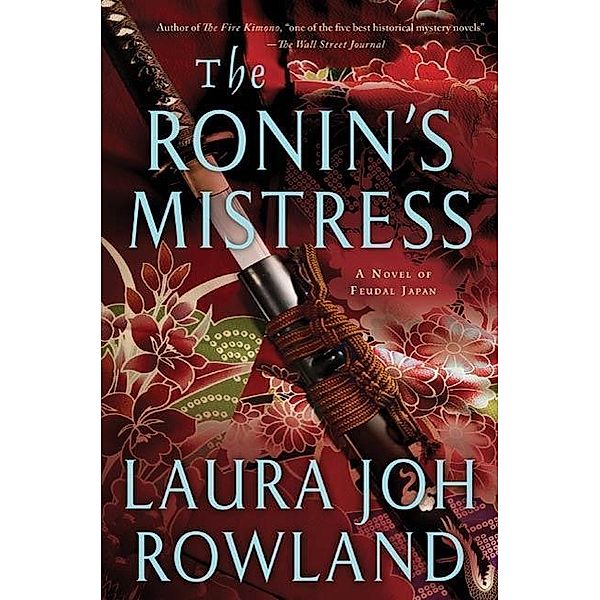 The Ronin's Mistress / Sano Ichiro Novels Bd.15, Laura Joh Rowland