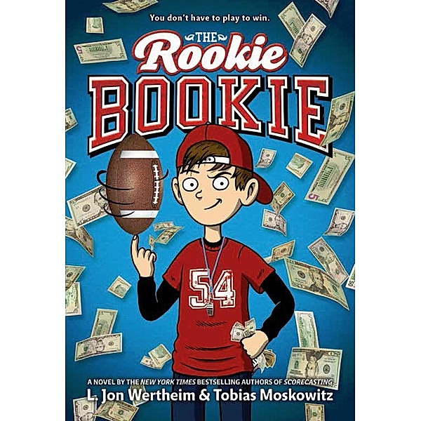 The Rookie Bookie, L. Jon Wertheim, Tobias J. Moskowitz