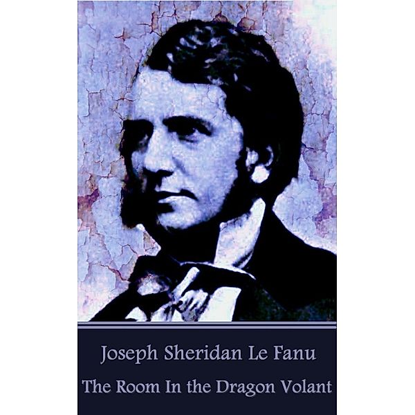 The Room In the Dragon Volant / Classics Illustrated Junior, Joseph Sheridan Le Fanu