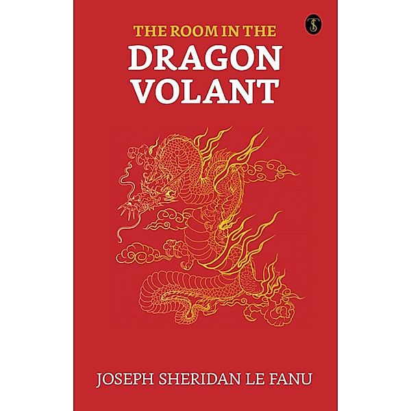 The Room in the Dragon Volant / True Sign Publishing House, Joseph Sheridan Le Fanu