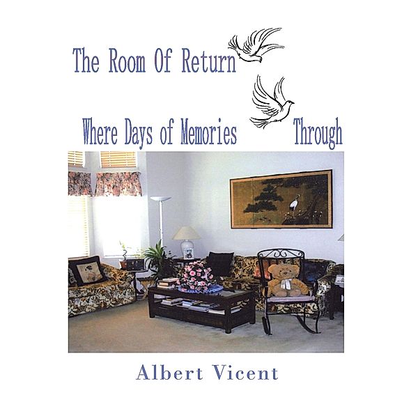 The Room of Return, Albert Vicent