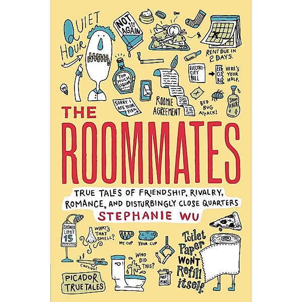 The Roommates / Picador True Tales, Stephanie Wu