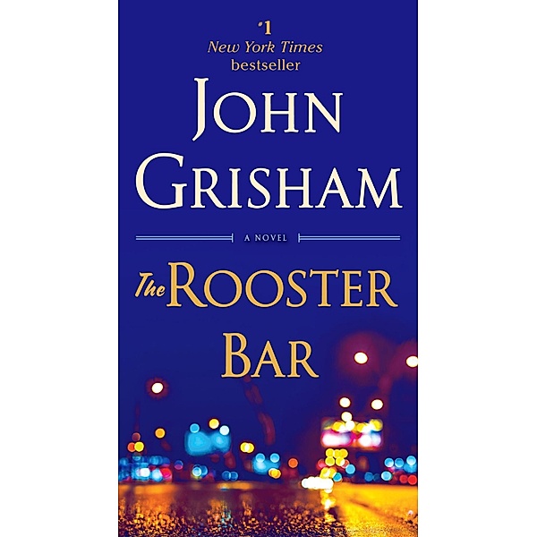 The Rooster Bar, John Grisham