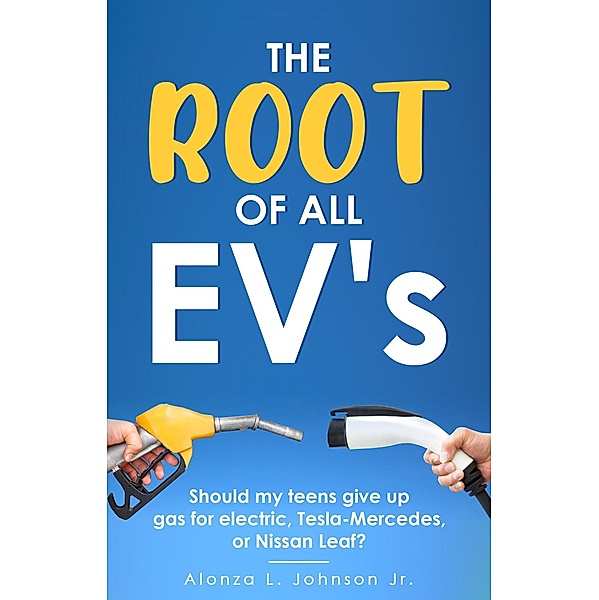 The Root of all EV's, Alonza Johnson