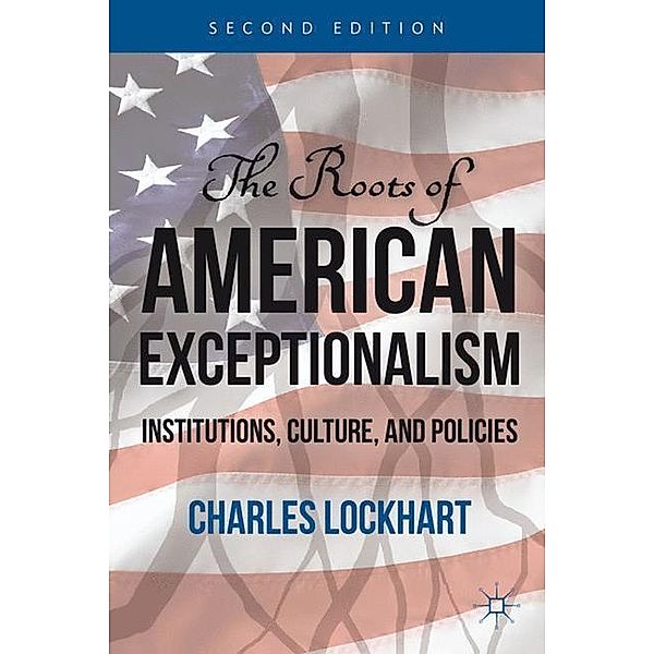 The Roots of American Exceptionalism, C.
