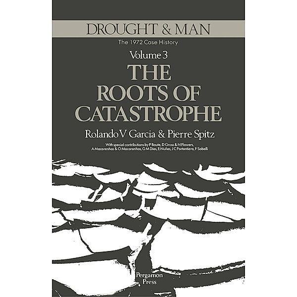 The Roots of Catastrophe, Rolando V. Garcia, Pierre Spitz