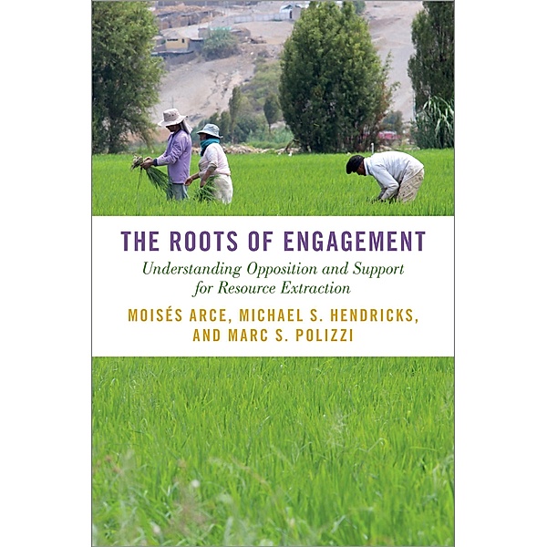The Roots of Engagement, Mois?s Arce, Michael S. Hendricks, Marc S. Polizzi