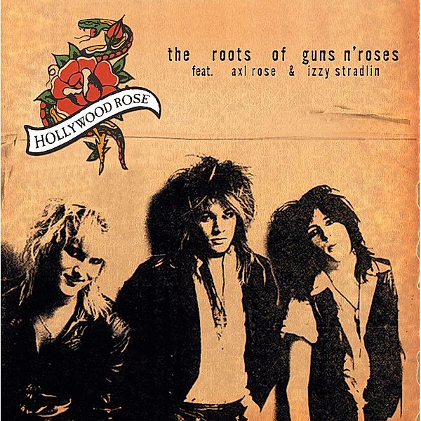 The Roots Of Guns  N  Roses (Vinyl), Hollywood Rose, Axl Rose