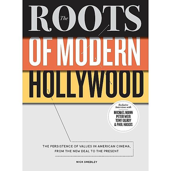 The Roots of Modern Hollywood, Nick Smedley