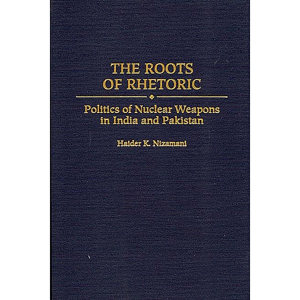 The Roots of Rhetoric, Haider Nizamani