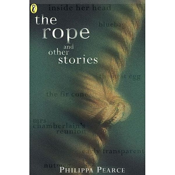 The Rope and Other Stories, Philippa Pearce