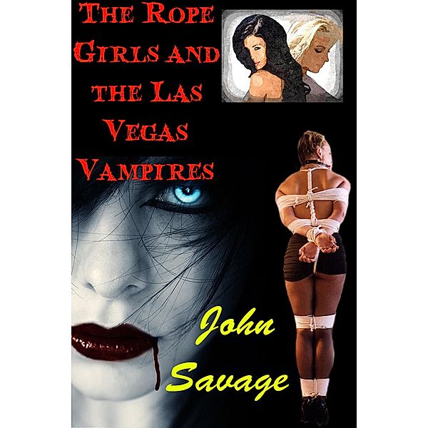 The Rope Girls and the Las Vegas Vampires, John Savage