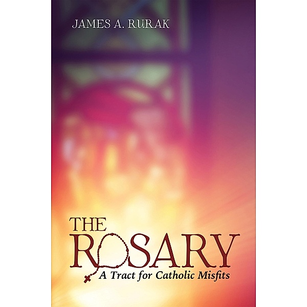 The Rosary, James A. Rurak