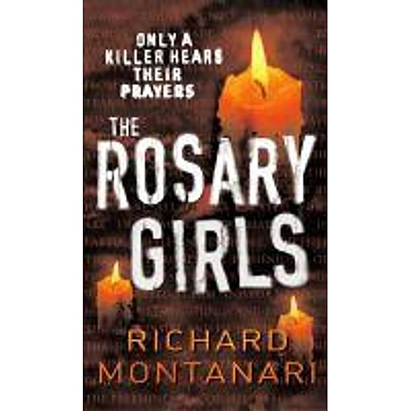 The Rosary Girls / Byrne & Balzano Bd.1, Richard Montanari