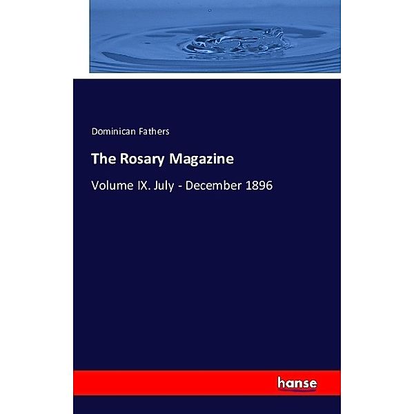 The Rosary Magazine, Dominican Fathers