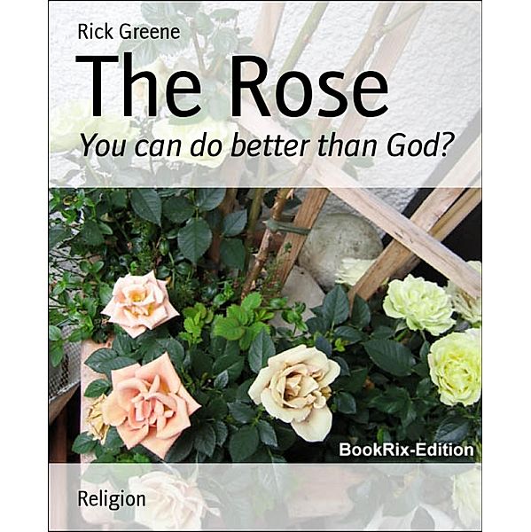 The Rose, Rick Greene