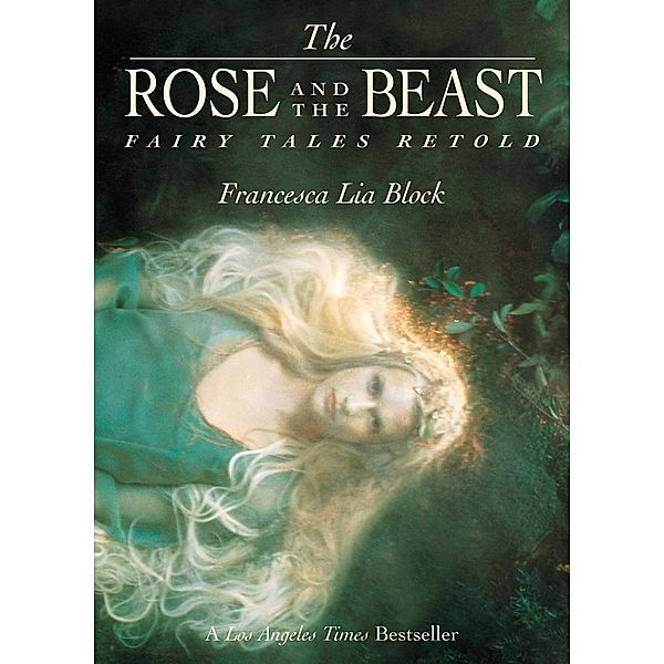 The Rose and The Beast, Francesca Lia Block