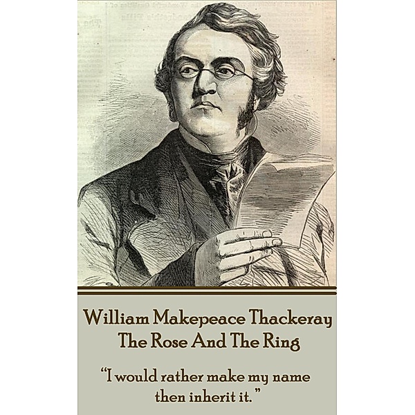 The Rose And The Ring, William Makepeace Thackeray