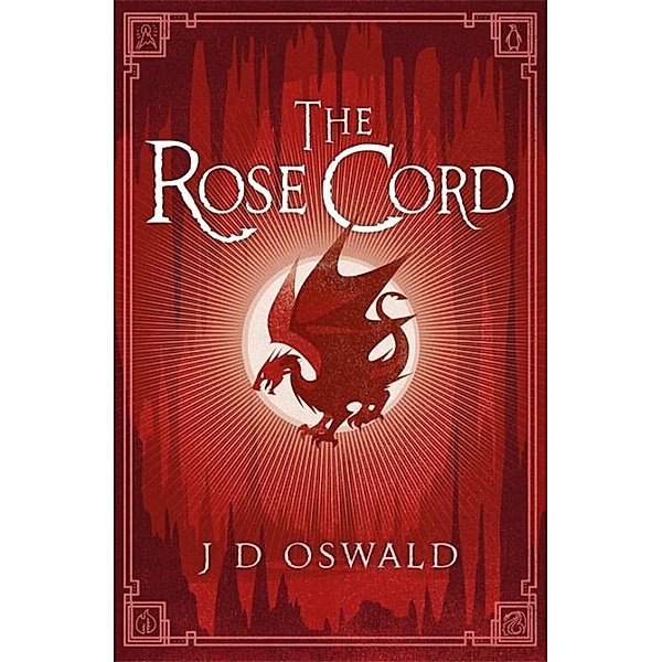 The Rose Cord, J. D. Oswald