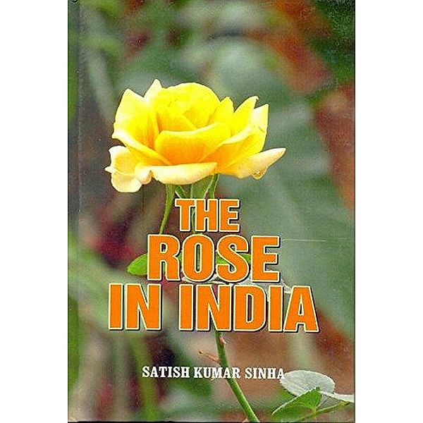 The Rose in India, Satish Kumar Sinha