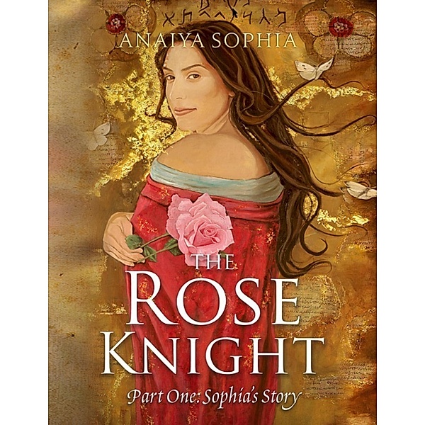 The Rose Knight, Anaiya Sophia