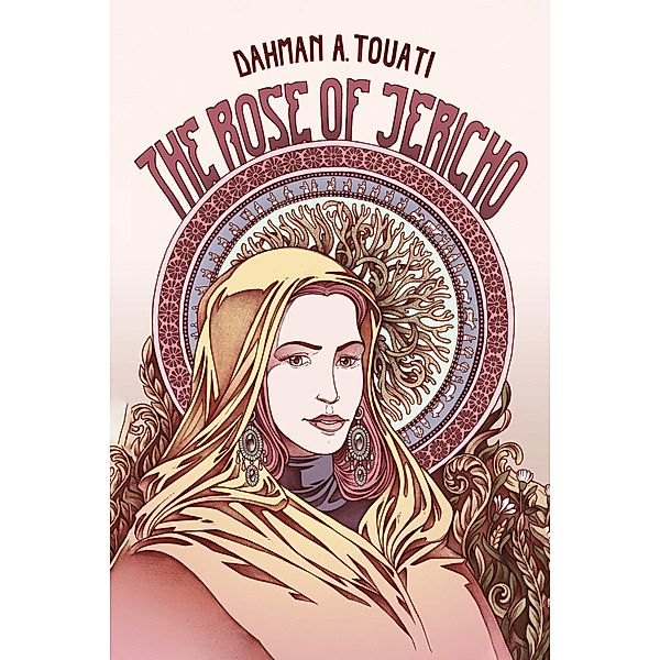 The Rose of Jericho, Dahman A. Touati