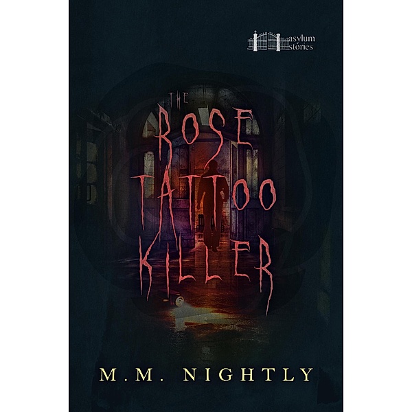 The Rose Tattoo Killer, M. M. Nightly