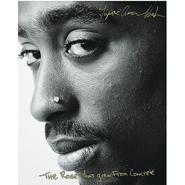 The Rose That grew From Concrete, Tupac Shakur