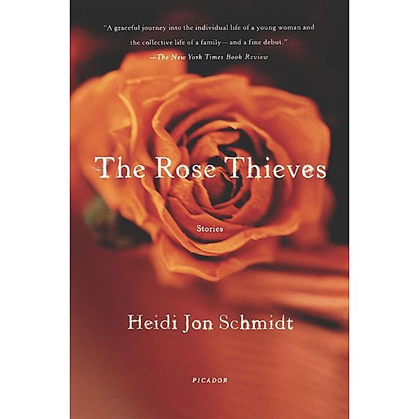 The Rose Thieves, Heidi Jon Schmidt