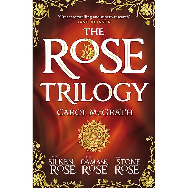 THE ROSE TRILOGY, Carol Mcgrath