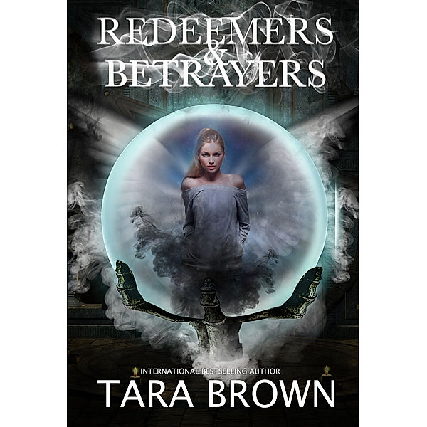 The Roses: Redeemers and Betrayers, Tara Brown