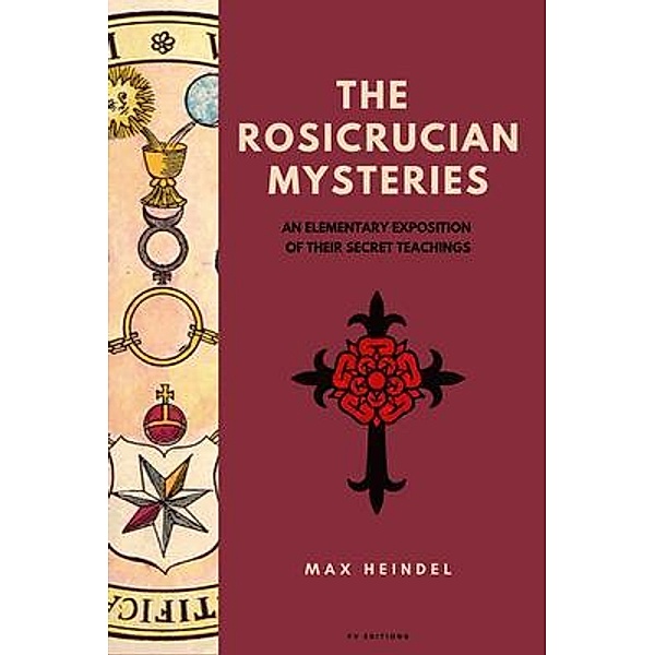 The Rosicrucian Mysteries / FV éditions, Max Heindel