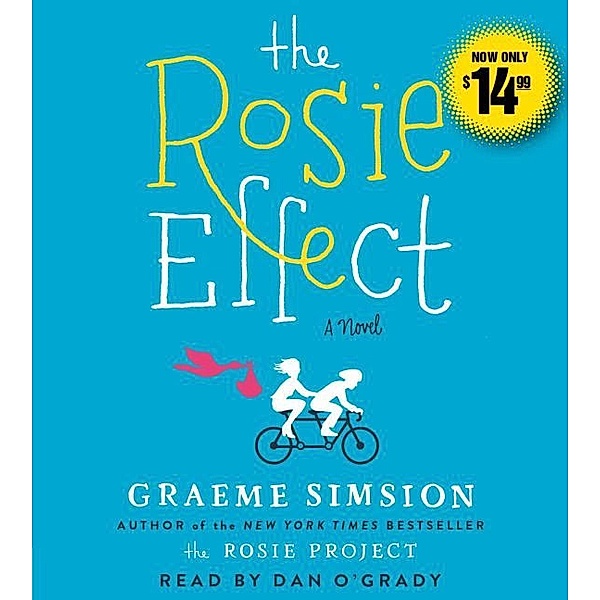 The Rosie Effect. Der Rosie-Effekt, 6 Audio-CDs, englische Version,Audio-CDs, Graeme Simsion