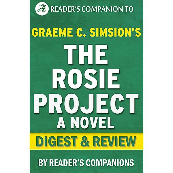 The Rosie Project by Graeme Simsion | Digest & Review, Reader's Companions