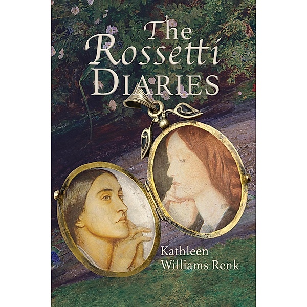 The Rossetti Diaries, Kathleen Williams Renk