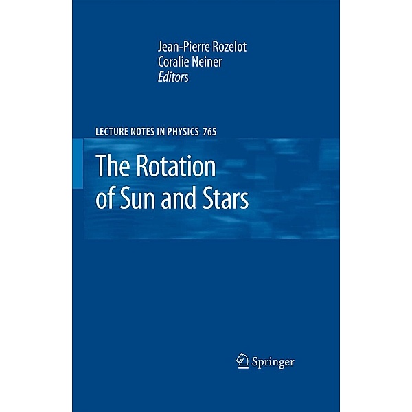 The Rotation of Sun and Stars / Lecture Notes in Physics Bd.765