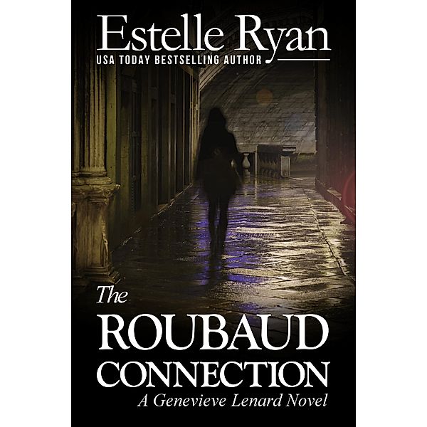 The Roubaud Connection (Genevieve Lenard, #12) / Genevieve Lenard, Estelle Ryan