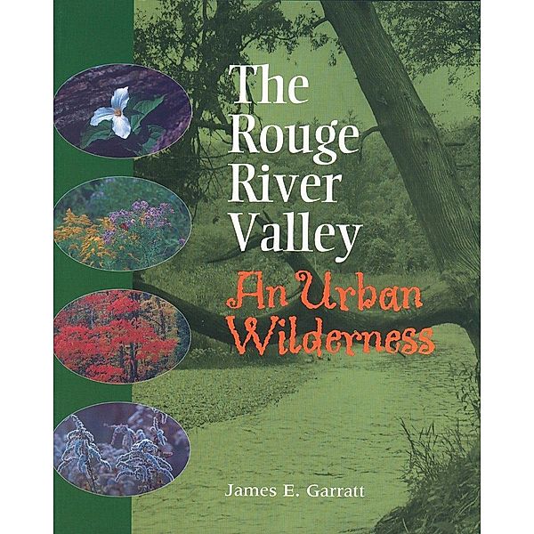 The Rouge River Valley, James E. Garratt