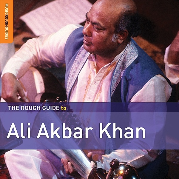 The Rough Guide To Ali Akbar Khan, Diverse Interpreten