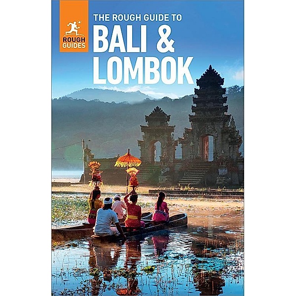The Rough Guide to Bali & Lombok (Travel Guide eBook) / Rough Guides, Rough Guides
