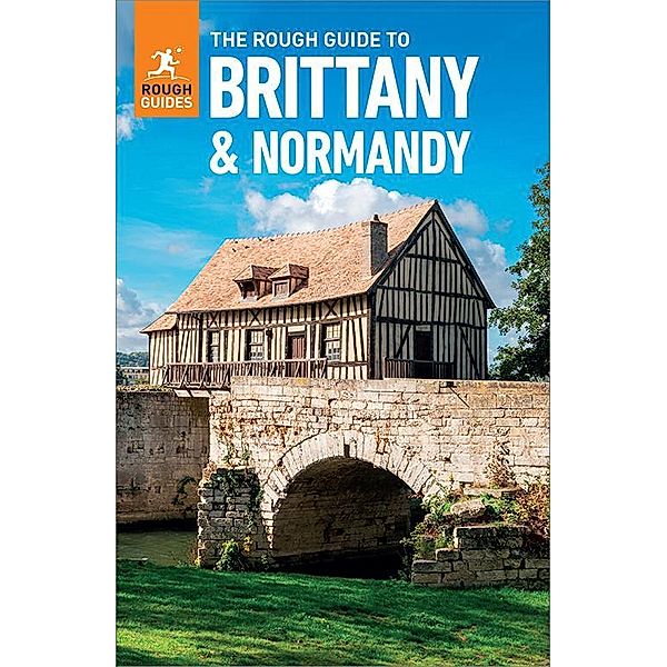 The Rough Guide to Brittany & Normandy (Travel Guide eBook) / Rough Guides, Rough Guides