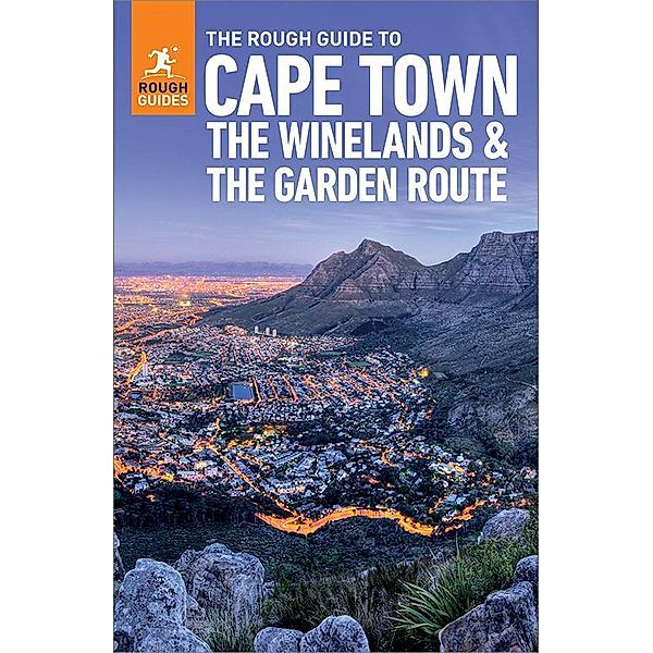 The Rough Guide to Cape Town, the Winelands & the Garden Route: Travel Guide eBook / Rough Guides Main Series, Rough Guides