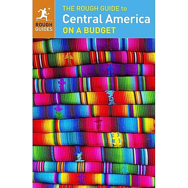 The Rough Guide to Central America On a Budget (Travel Guide eBook) / Rough Guide to..., Rough Guides