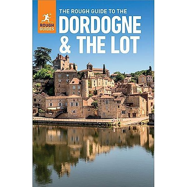 The Rough Guide to Dordogne & the Lot (Travel Guide eBook) / Rough Guides, Rough Guides