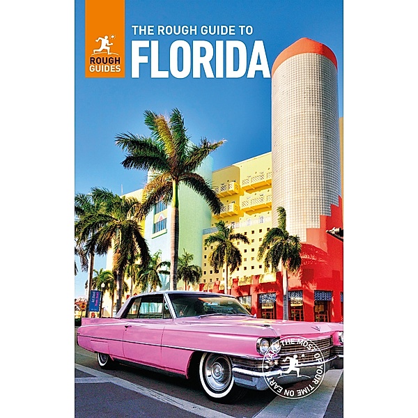 The Rough Guide to Florida (Travel Guide eBook) / Rough Guides, Rebecca Strauss, Rough Guides, Sarah Hull, Stephen Keeling