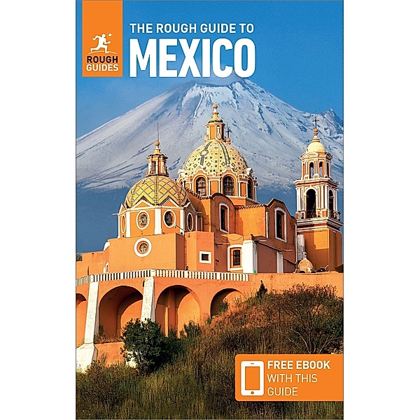 The Rough Guide to Mexico (Travel Guide with Free Ebook), Rough Guides