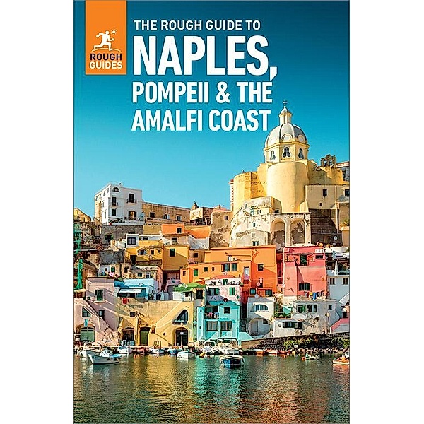 The Rough Guide to Naples, Pompeii & the Amalfi Coast (Travel Guide eBook) / Rough Guides Main Series, Rough Guides