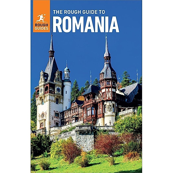 The Rough Guide to Romania (Travel Guide eBook) / Rough Guides, Rough Guides